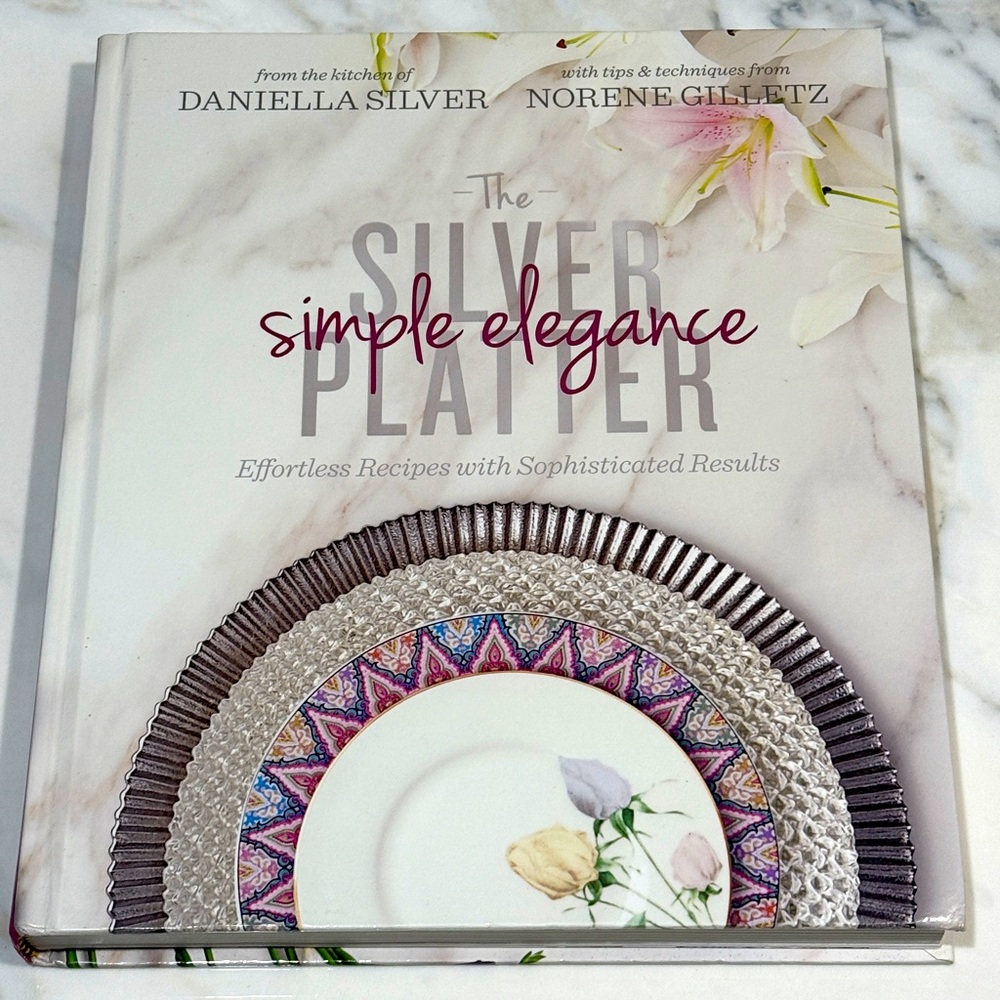 The Silver Platter - Simple Elegance
By Norene Gilletz and Daniella Silver